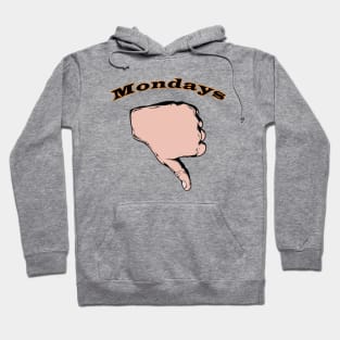 Mondays Hoodie